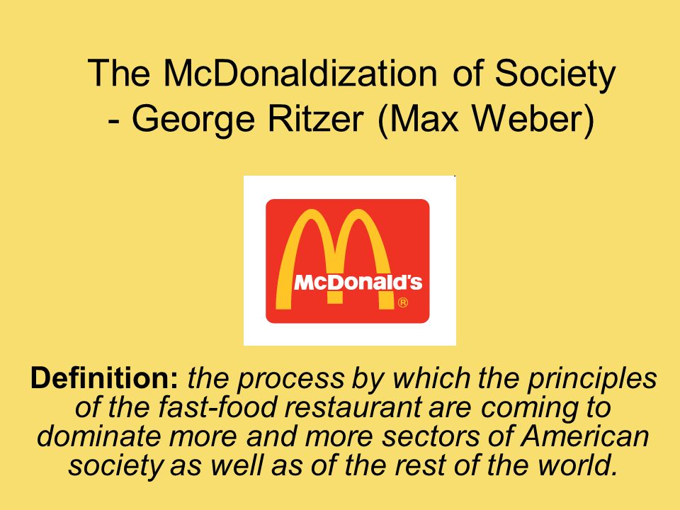 how does mcdonaldization affect society